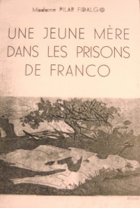 Une jeune mere dans les prisons de Franco cubierta